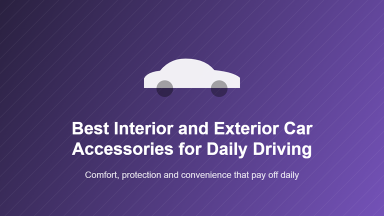 Best Interior and Exterior Car Accessories for Daily Driving